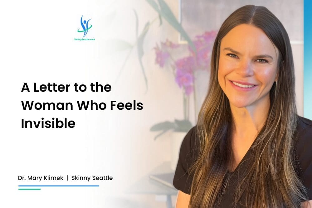A Letter to the Woman Who Feels Invisible