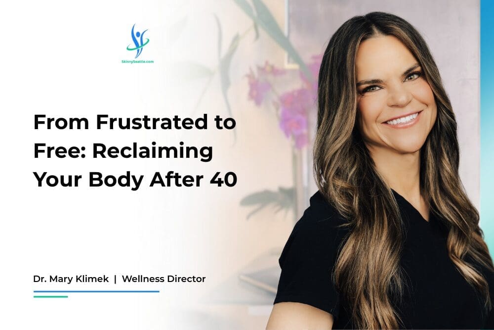 From Frustrated to Free: Reclaiming Your Body After 40